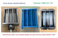 KHUÔN ĐÚC MẪU VỮA 40X40X160MM TẠI CẦN THƠ-AN GIANG-ĐỒNG THÁP